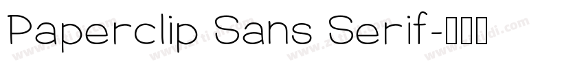 Paperclip Sans Serif字体转换